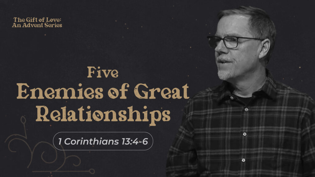 The Five Enemies of Great Relationships