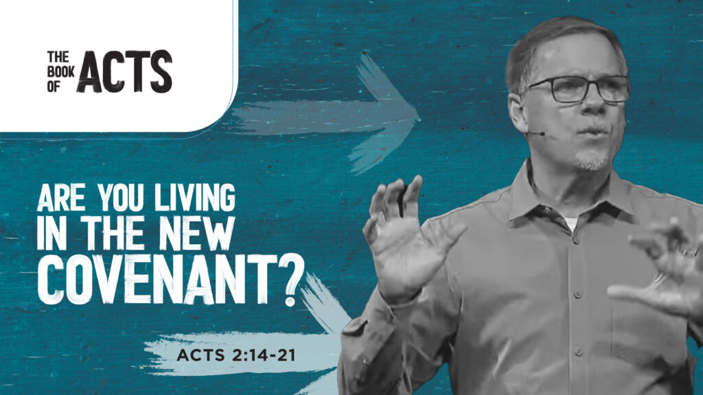 Are You Living in the New Covenant?