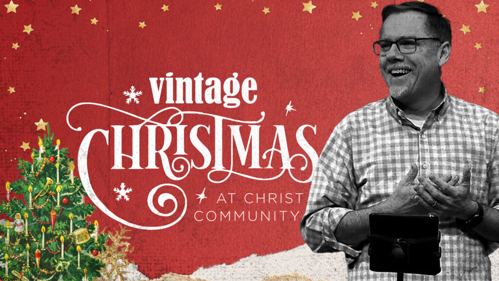 Vintage Christmas:  Placing Ourselves in the Story