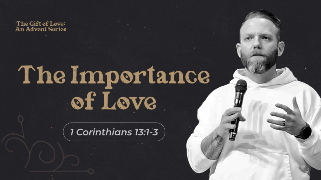 The Importance of Love