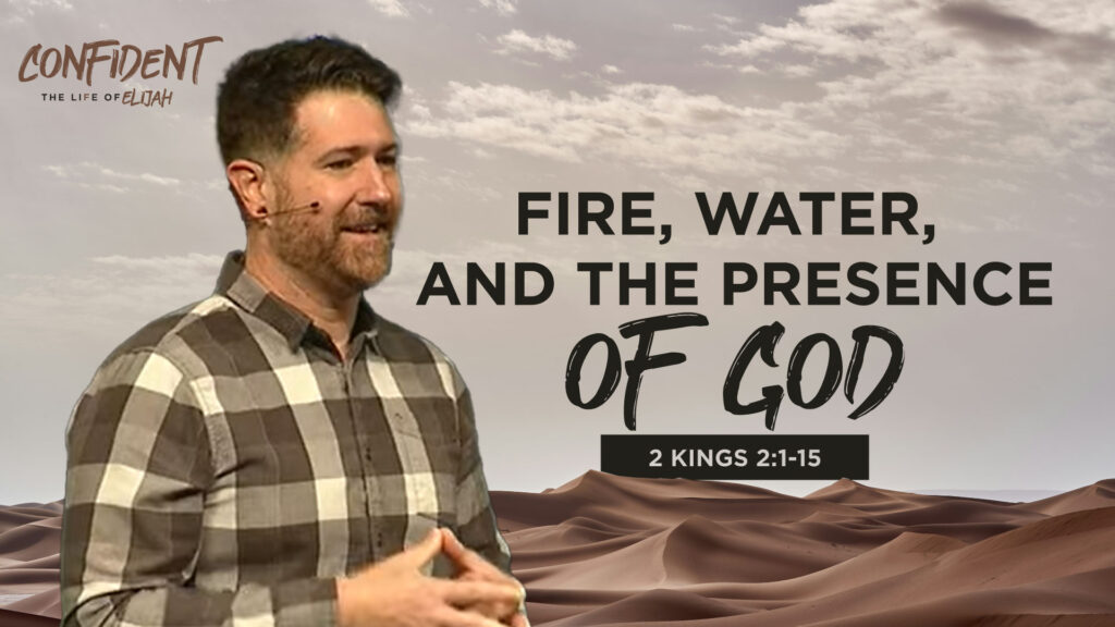 Fire, Water, & the Presence of God