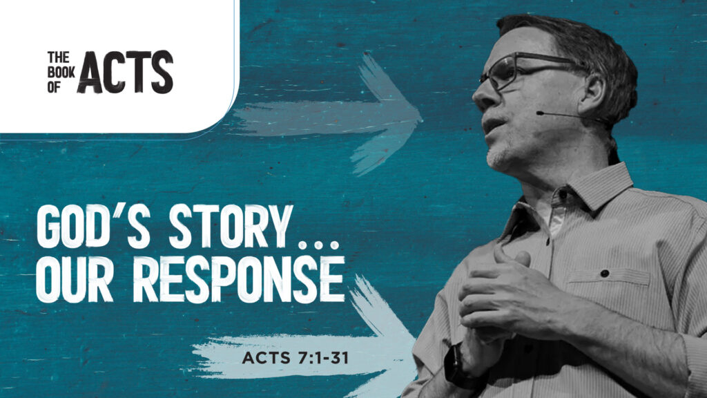 God’s Story…Our Response