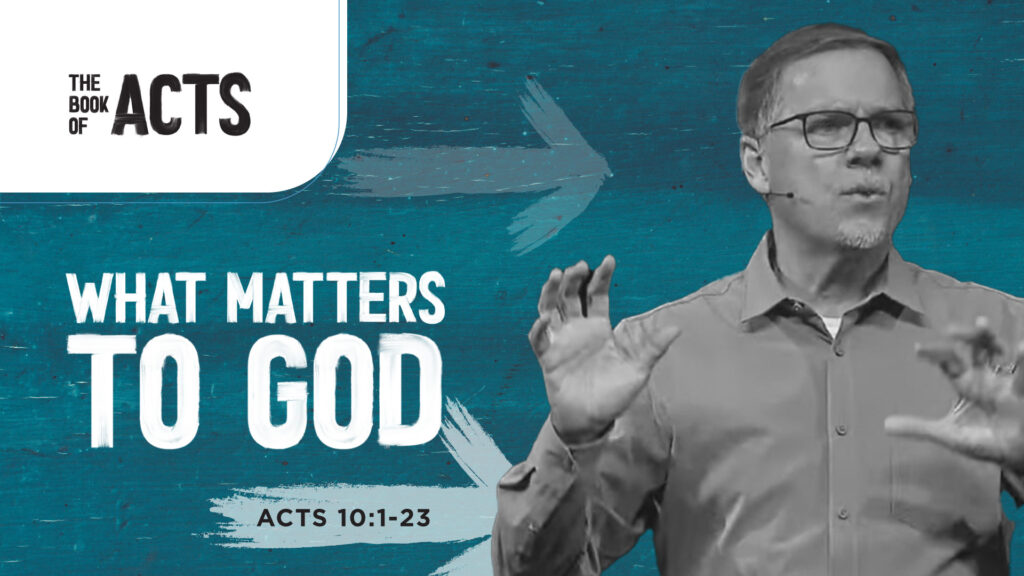What Matters to God