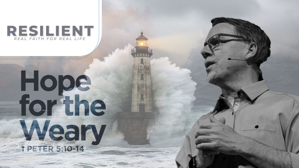 Hope for the Weary