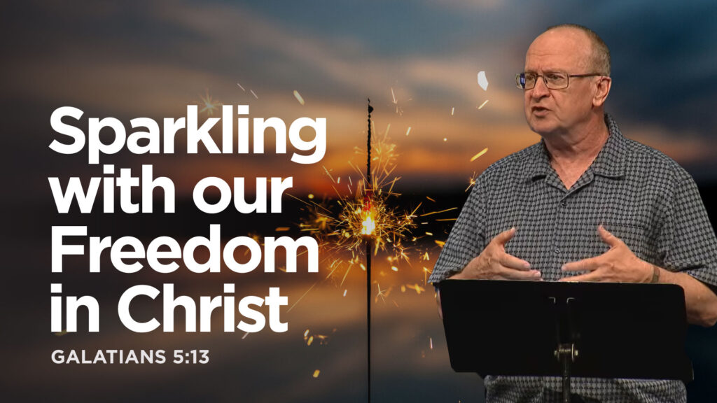 Sparkling with Our Freedom in Christ